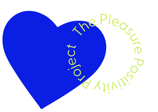 Pleasure Positivity Project