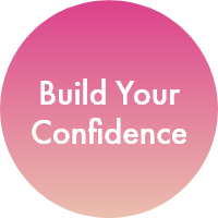 Build Your Confidence