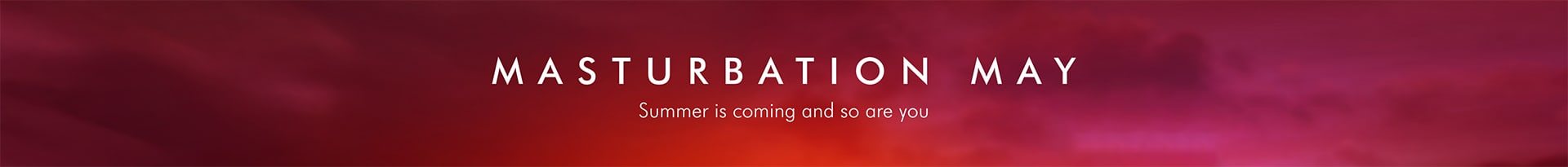 Masturbation May at Ann Summers